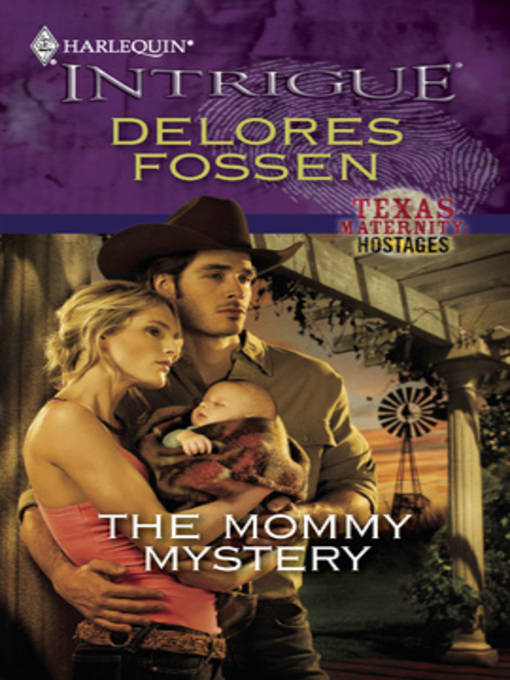 Title details for The Mommy Mystery by Delores Fossen - Available